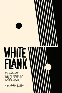 White Flank: Organizing White People for Racial Justice