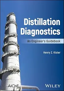 Distillation Diagnostics: An Engineer's Guidebook