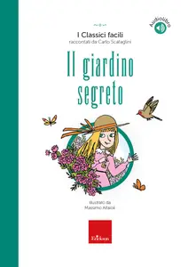 Carlo Scataglini - Il giardino segreto