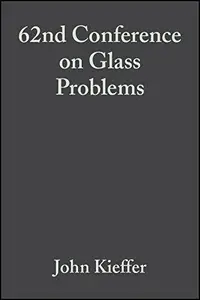 62nd Conference on Glass Problems: Ceramic Engineering and Science Proceedings, Volume 23, Issue 1