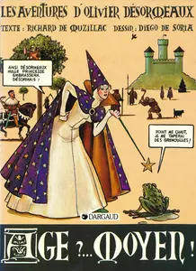 Les Aventures D'Olivier Désormeaux - Age Moyen!