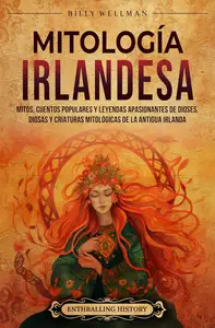 Mitología irlandesa (Spanish Edition)