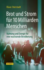 Brot und Strom für 10 Milliarden Menschen, 2. Auflage