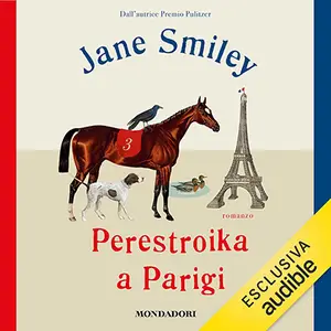 «Perestroika a Parigi» by Jane Smiley