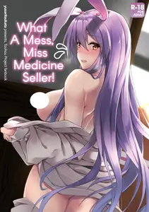What A Mess, Miss Medicine Seller!