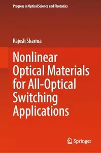 Nonlinear Optical Materials for All-Optical Switching Applications