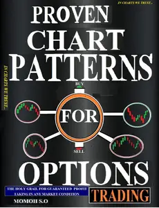 Proven Chart Patterns for Options Trading: In Charts We Trust