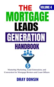 The Mortgage Leads Generation Handbook