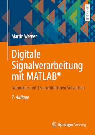 Digitale Signalverarbeitung mit MATLAB®, 7. Auflage