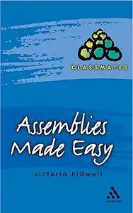 Assemblies Made Easy (Classmates)