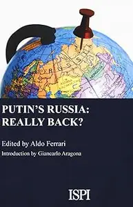 Putin's Russia: Really Back?