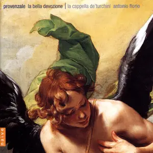 Antonio Florio, Cappella de' Turchini - Francesco Provenzale: La bella devozione (2004)