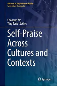 Self-Praise Across Cultures and Contexts