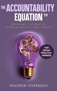 The Accountability Equation: Bridging the Gap in Accountability and Impact