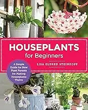 Houseplants for Beginners: A Simple Guide for New Plant Parents for Making Houseplants Thrive (New Shoe Press)