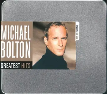 Michael Bolton - Greatest Hits (2009) {Steel Box Collection}