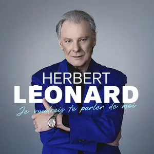 Herbert Léonard - Je voudrais te parler de moi (2025)