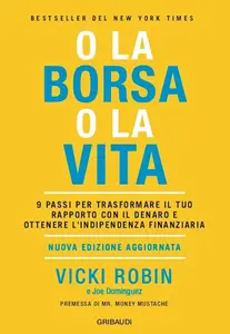 Vicki Robin, Joe Dominguez - O la borsa o la vita