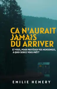 Emilie Hemery, "Ca n'aurait jamais dû arriver"