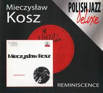 Mieczyslaw Kosz - Reminiscence (2005)