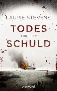 Todesschuld - Laurie Stevens