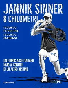 Federico Ferrero - Jannik Sinner. 8 chilometri