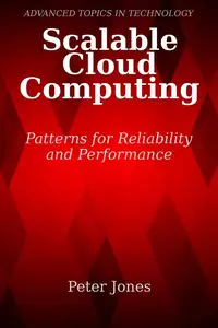 Scalable Cloud Computing: Patterns for Reliability and Performance