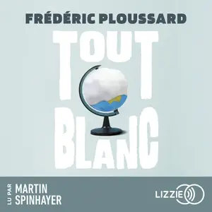 Frédéric Ploussard, "Tout blanc"