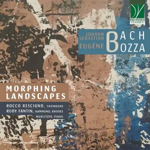 Rocco Rescigno & Rudy Fantin - Morphing Landscapes: Bach, Bozza (2026) [Official Digital Download 24/96]