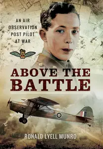 Above the Battle: An Air Observation Post Pilot at War