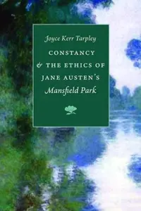 Constancy and the Ethics of Jane Austen’s Mansfield Park