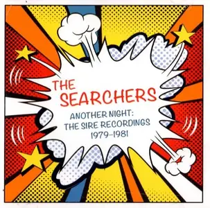 The Searchers - Another Night: The Sire Recordings 1979-1981 (2017)