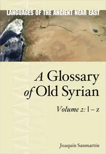 A Glossary of Old Syrian, Volume 2: l – z