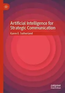 Artificial Intelligence for Strategic Communication