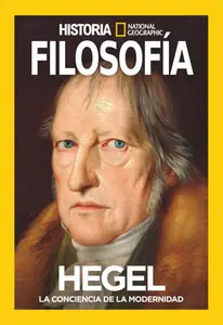 Historia National Geographic Edición especial - Hegel - Septiembre 2024