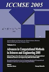 Advances in Computational Methods in Sciences and Engineering 2005, 2 vols (Repost)