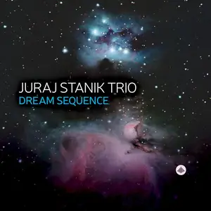 Juraj Stanik Trio - Dream Sequence (2025) [Official Digital Download 24/96]