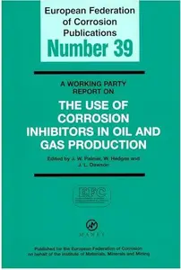 Use of Corrosion Inhibitors in Oil and Gas Production