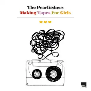 The Pearlfishers - Making Tapes for Girls (2024)