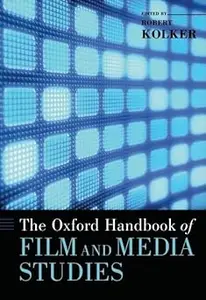The Oxford Handbook of Film and Media Studies