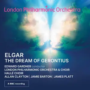 London Philharmonic Orchestra - Elgar The Dream of Gerontius (2025) [Official Digital Download]