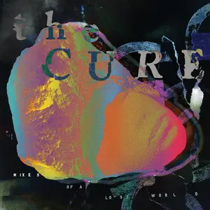 The Cure - Mixes Of A Lost World (2025)