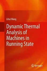 Dynamic Thermal Analysis of Machines in Running State (repost)