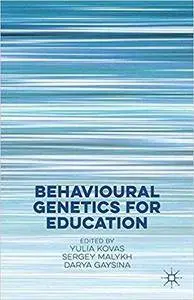 Behavioural Genetics for Education