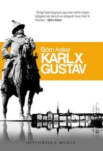«Karl X Gustav» by Björn Asker