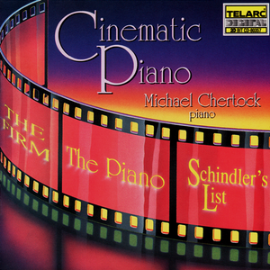 Michael Chertock: Cinematic Piano - Solo Piano Music from the Movies (2001) 
