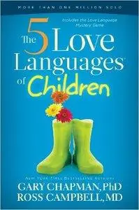 The 5 Love Languages of Children (repost)