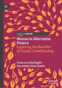 Women in Alternative Finance: Exploring the Benefits of Equity Crowdfunding