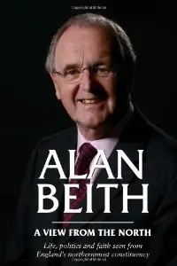 Alan Beith: A View from the North (repost)
