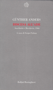 Günther Anders - Discesa all'Ade. Auschwitz e Breslavia, 1966